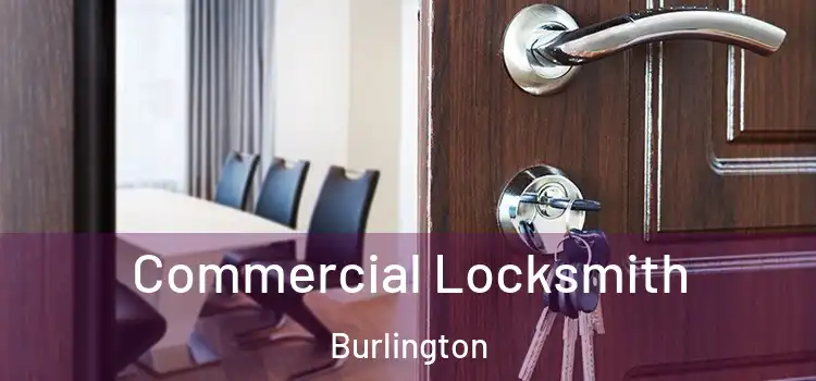Commercial Locksmith Burlington